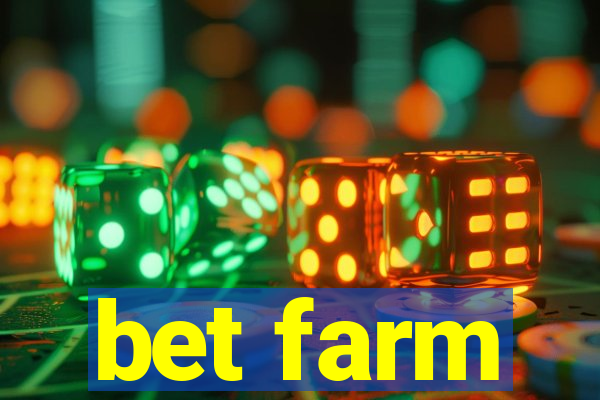 bet farm